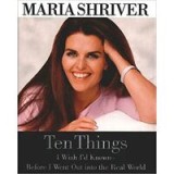 Ten Things I Wish I&#039;d Known--Before I Went Out into the Real World