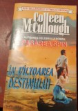 IN VILTOAREA DESTINULUI COLLEEN McCULLOUGH