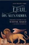 Leul din Alexandria - Jean-Philippe Fabre