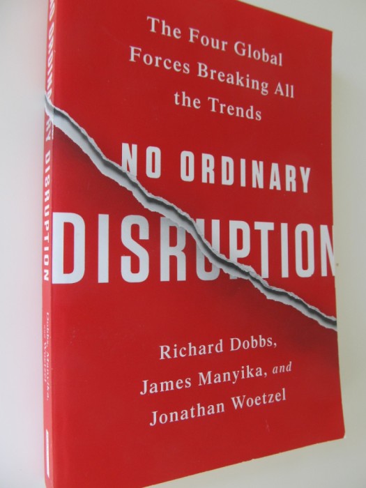 No odinary disruption - Richard Dobbs , James Manyika , ..