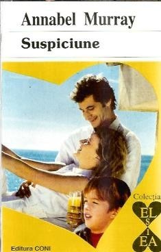 Suspiciune - Annabel Murray foto