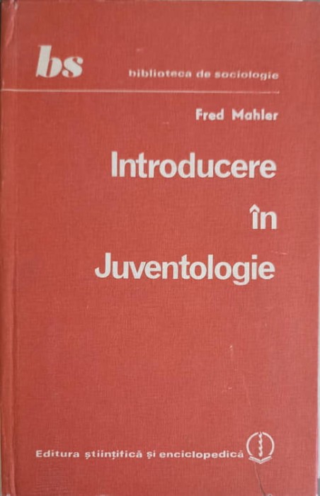 INTRODUCERE IN JUVENTOLOGIE-FRED MAHLER-222723