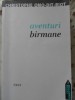 Aventuri Birmane - Christophe Ono-dit-Biot, Editura Trei, 2009, Fiction Connection, Roman, 414 pagini