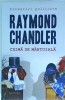 Raymond Chandler - Crima de mantuiala, Nemira