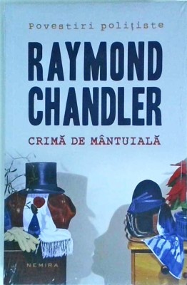Raymond Chandler - Crima de mantuiala foto