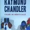 Raymond Chandler - Crima de mantuiala