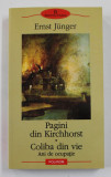 PAGINI DIN KIRCHHORST / COLIBA DIN VIE , ANI DE OCUPATIE de ERNST JUNGER , 2004