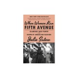 When Women Ran Fifth Avenue: Glamour and Power at the Dawn of American Fashion