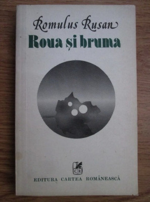 Romulus Rusan - Roua și bruma foto