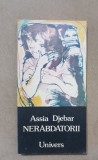 Nerăbdătorii - Assia Djebar