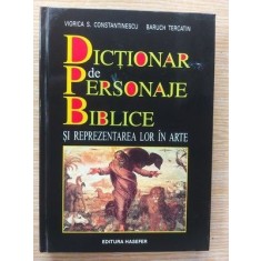 Dictionar de personaje biblice si reprezentarea lor in arte- Viorica S. Constantinescu, Baruch Tercatin
