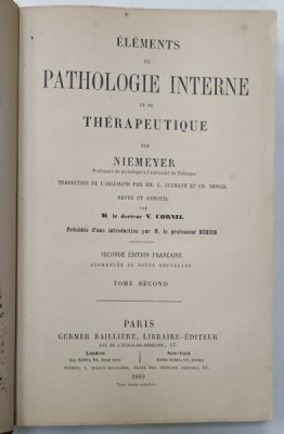 ELEMENTS DE PATHOLOGIE INTERNE ET DE THERAPEUTIQUE par NIEMEYER , TOME SECOND , foto