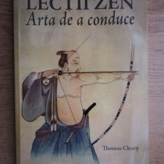 Lectiile Zen. Arta de a conduce - Thomas Cleary