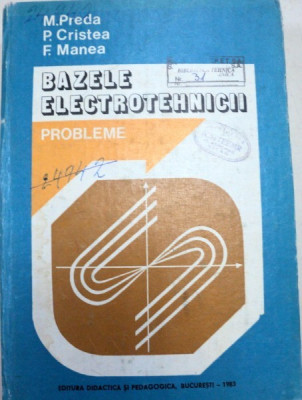 BAZELE ELECTROTEHNICII,PROBLEME,ALGORITMI,PROGRAME ,BUCURESTI 1980 foto