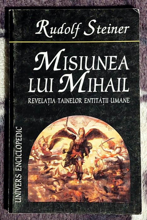 Misiunea lui Mihail Revelatia tainelor entitatii umane - Rudolf Steiner