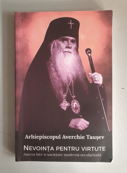 Arhiepiscopul Averchie Tausev - Nevointa pentru virtute