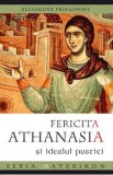 Fericita Athanasia si idealul pustiei - Alexander Priklonsky