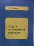 Dreptul de Proprietate Personala - Dumitru Lupulescu, Editura Stiintifica, 1967, Carte Drept, 252 Pagini