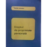 DREPTUL DE PROPRIETATE PERSONALA-DUMITRU LUPULESCU-258358