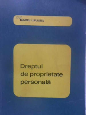 DREPTUL DE PROPRIETATE PERSONALA-DUMITRU LUPULESCU foto