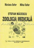 Zoologia Medicala - Mariana Sefer, Mihai Sefer, Stefan Macescu