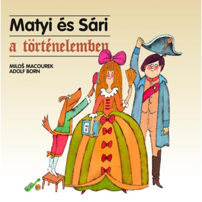 Matyi &eacute;s S&aacute;ri a t&ouml;rt&eacute;nelemben - Milos Macourek