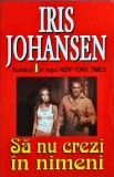 Sa nu crezi in nimeni - Iris Johansen, Thriller, Orizonturi, Romana, 2005, Bonnie rapita