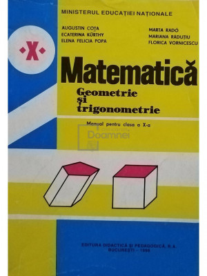 Augustin Cota - Matematica - Geometrie si trigonometrie - Manual pentru clasa a X-a (editia 1998) foto