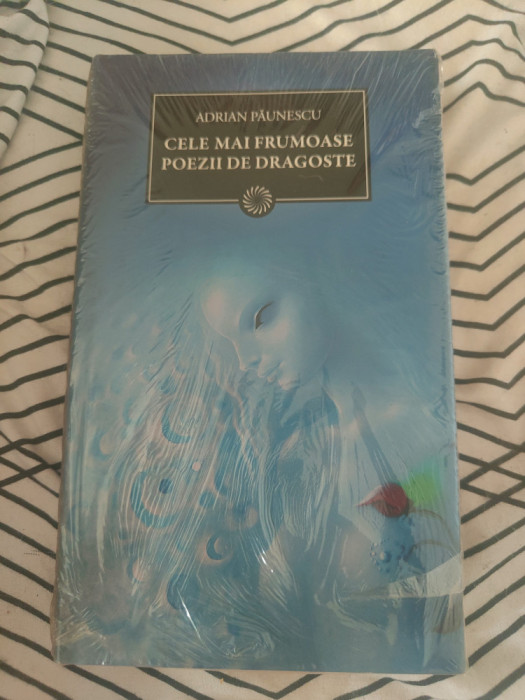 Adrian Păunescu - Cele mai frumoase poezii de dragoste (&icirc;n țiplă)