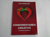 CONDIMENTAREA CREATIVA - Ioan PRISECARU - Bucuresti, 2023