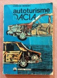 Autoturisme Dacia. Diagnosticare, intretinere, reparare. Editura Tehnica, 1990 - Corneliu Mondiru