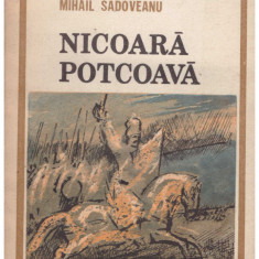 Mihail Sadoveanu - Nicoara Potcoava - 129653