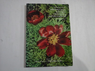 TERMINOLOGIA BOTANICA CRESTINA LA POPORUL ROMAN Studiu etnobotanic - Teresia B. TATARU foto