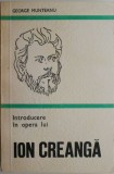 Introducere in opera lui Ion Creanga &ndash; George Munteanu, Studiu Critic Literar