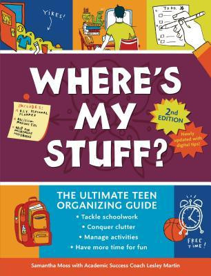 Where&amp;#039;s My Stuff? 2nd Edition: The Ultimate Teen Organizing Guide foto