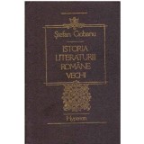 Stefan Ciobanu - Istoria literaturii romane vechi - 124388