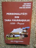 PERSONALITATI DIN TARA FAGARASULUI 1800-PREZENT de IOAN GRECU...LUCIA BAKI NICOARA , 2009