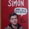 SIMON SI PLANUL HOMO SAPIENS , CU DRAG , SIMON , EDITIA A II - A , de BECKY ALBERTALLI , 2018