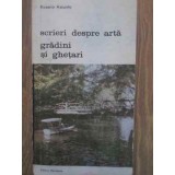 SCRIERI DESPRE ARTA. GRADINI SI GHETARI-ROSARIO ASSUNTO-172558