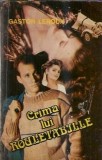 Crima lui Rouletabille - Gaston Leroux