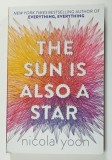 THE SUN IS ALSO A STAR by NICOLA YOON , 2016