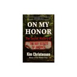 On My Honor: The Secret History of the Boy Scouts of America