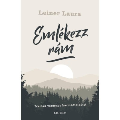 Eml&amp;eacute;kezz r&amp;aacute;m - Iskol&amp;aacute;k versenye harmadik k&amp;ouml;tet - Leiner Laura foto