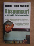 Sfantul Teofan Zavoratul - Raspunsuri la intrebari ale intelectualilor volumul 1