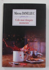 CELE MAI TAMPITE MOMENTE de MIRCEA DANELIUC , 2018 foto