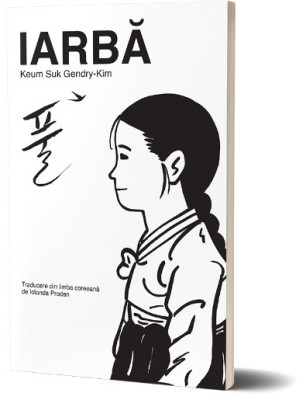 Iarba - Keum Suk Gendry-Kim foto