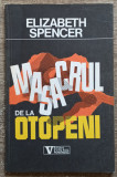 Masacrul de la Otopeni - Elizabeth Spencer