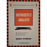 Nancy Stimsom - Instruieste-ti angajatii (Editia: 1998)