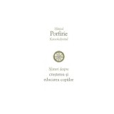 Sfaturi despre creșterea și educarea copiilor - Paperback brosat - Porfirie Kavsokalyvitul - Sophia