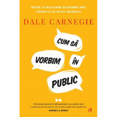 Cum sa vorbim in public - Dale Carnegie, editia 2022 foto